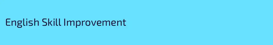English Skill Improvement